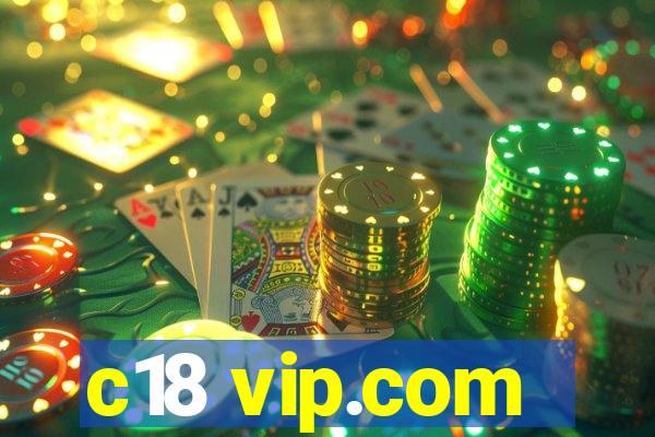 c18 vip.com